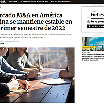 Mercado M&A en Amrica Latina se mantiene estable en el primer semestre de 2022